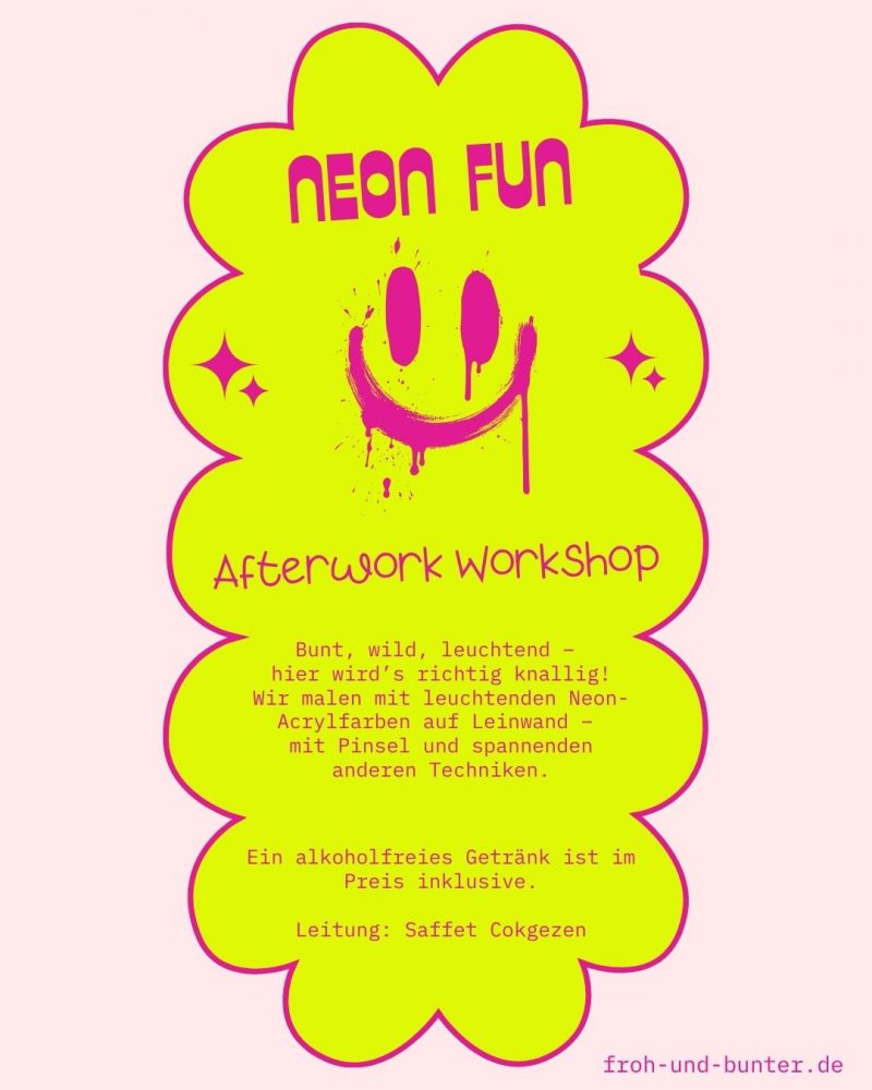 27.11.2025 <br /> NEON FUN  <br /> (auf Leinwand / inkl. Getränk)